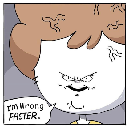 Being Wrong Faster